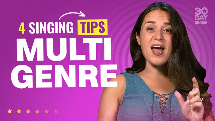 4 Singing Tips Multi Genre - 30 Day Singer