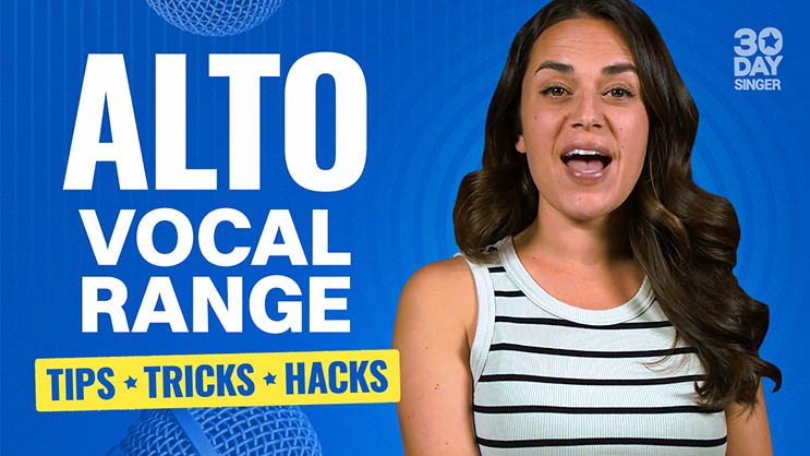 Alto Vocal Range Tips, Tricks & Hacks - 30 Day Singer