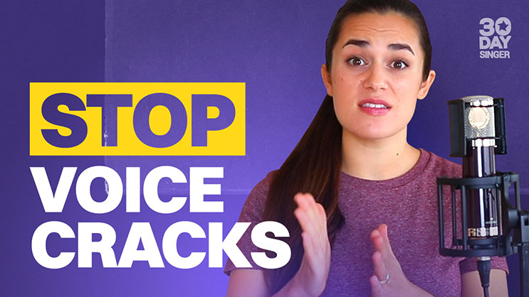 Stop Voice Cracks - 30 Day Singer