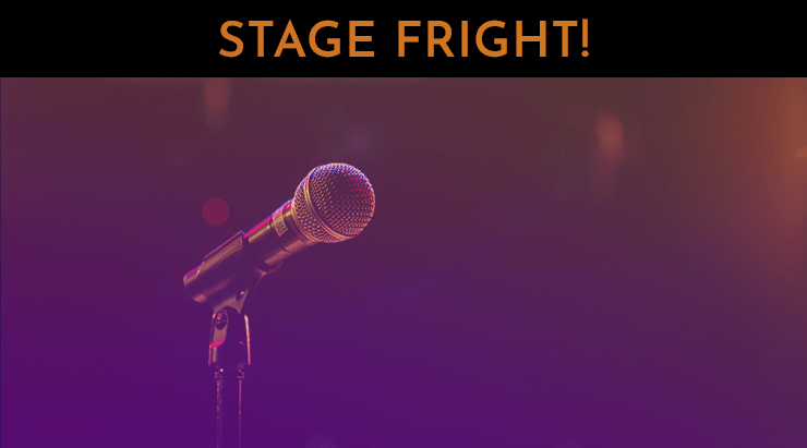stage fright